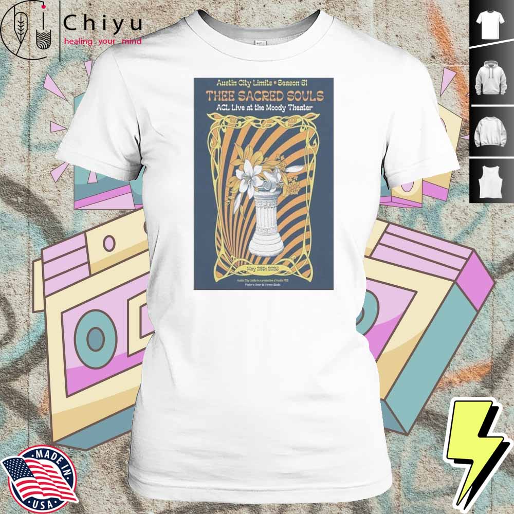 2025 Tour Austin TX Thee Sacred Souls Poster Shirt 4 2025 Tour Austin TX Thee Sacred Souls Poster Shirt