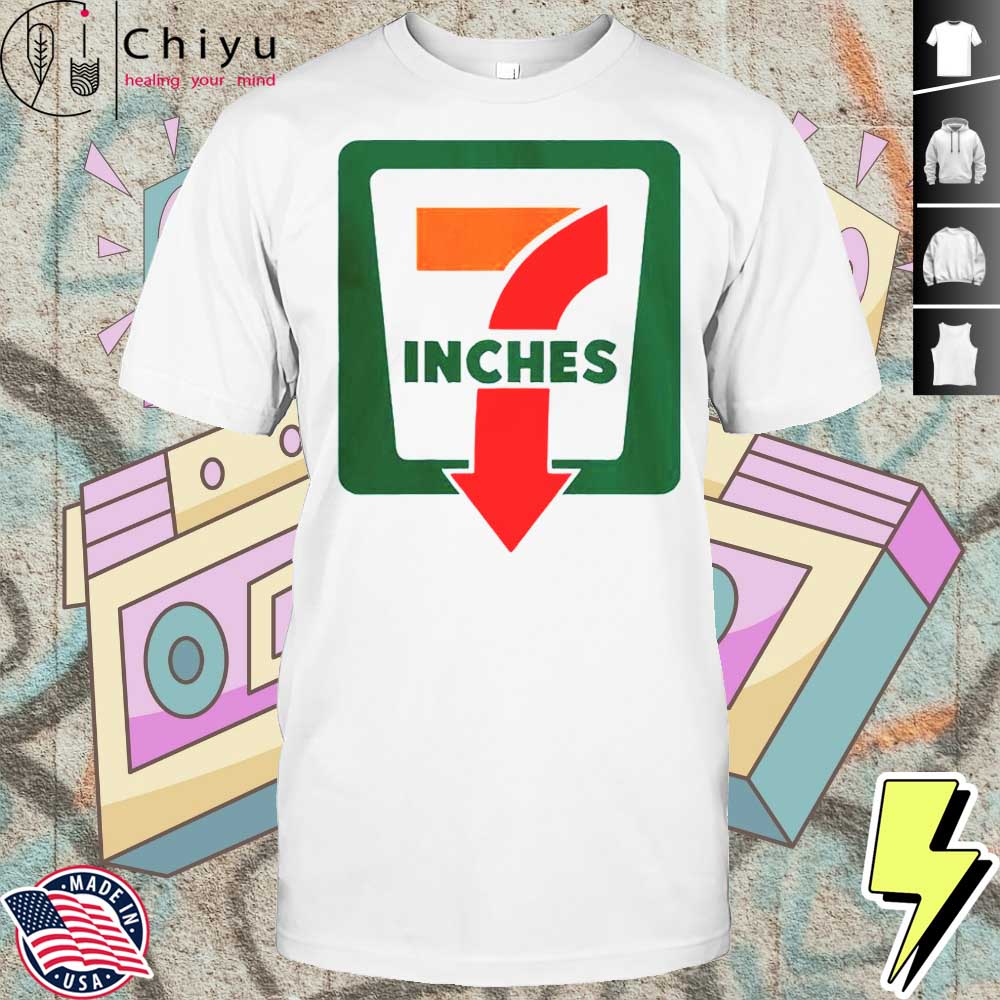 7 Inches 7 Eleven T-Shirt Hoodie 7 Inches 7 Eleven T-Shirt Hoodie