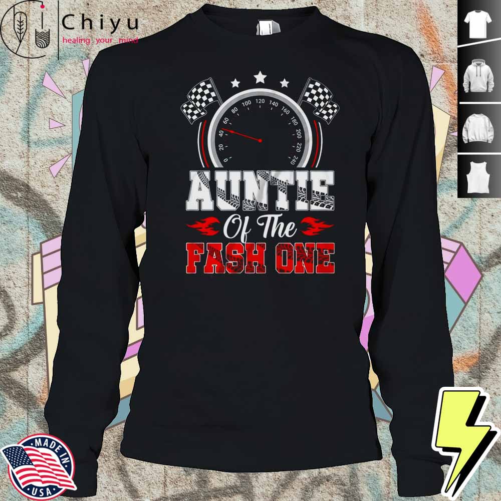 Aunt Of The Fast One 1st Birthday Racing Car Family Shirt