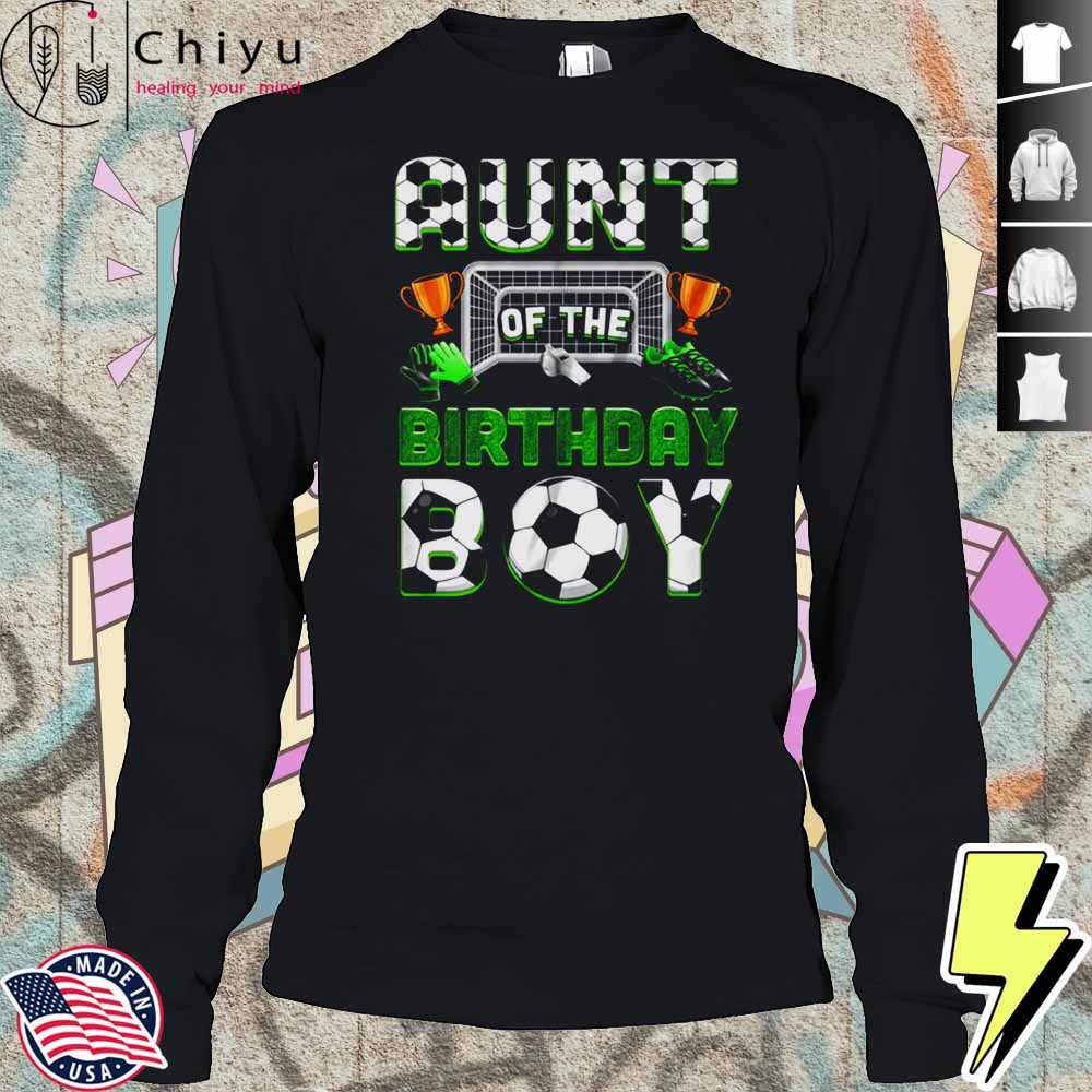 Auntie Of The Birthday Boy Soccer Family Matching Party Shirt