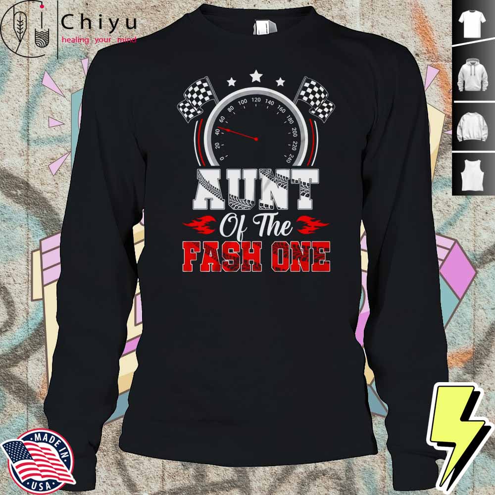 Auntie Of The Fast One 1st Birthday Racing Car Family Shirt Auntie Of The Fast One 1st Birthday Racing Car Family Shirt
