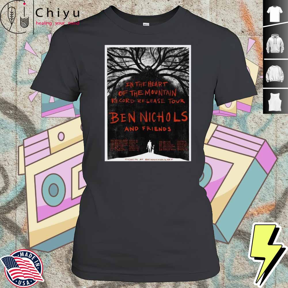 Benjamin Nichols And Friends In The Heart Of The Mountain Record Release Tour 2025 T-shirt 4 Benjamin Nichols And Friends In The Heart Of The Mountain Record Release Tour 2025 T-shirt