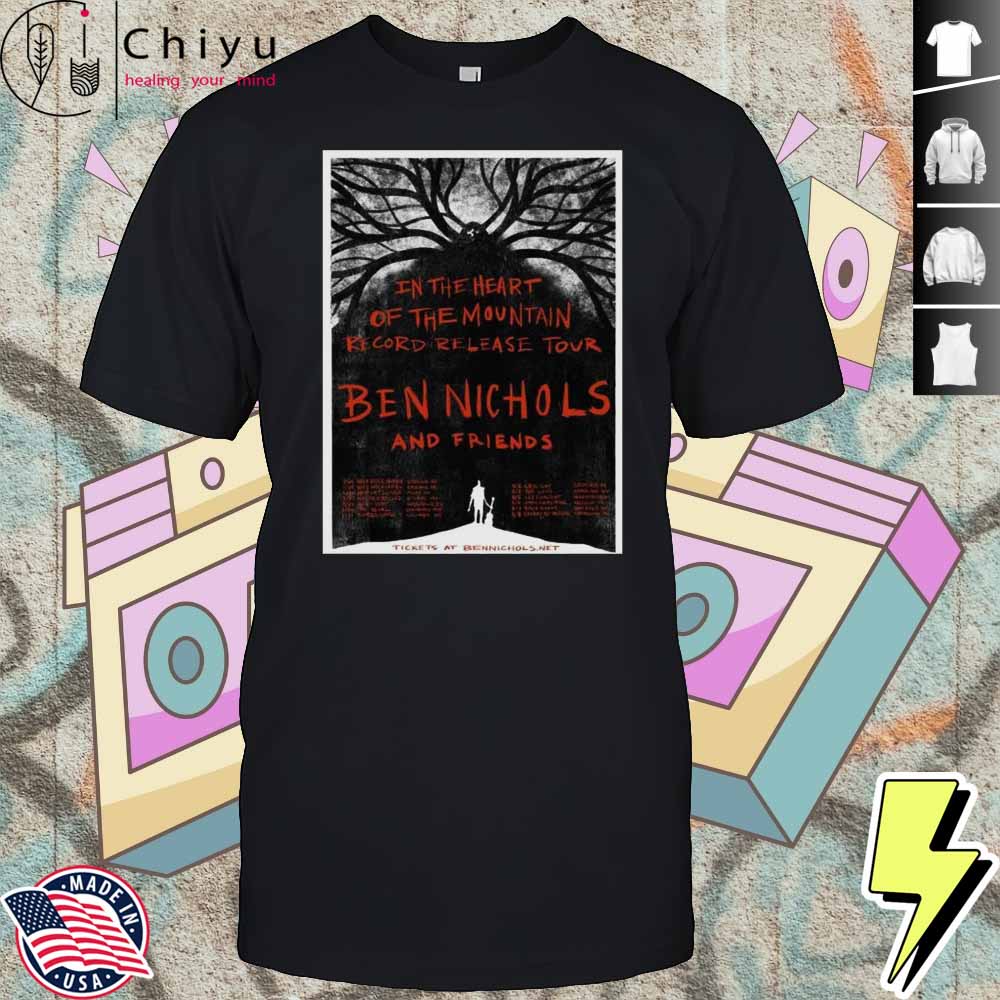 Benjamin Nichols And Friends In The Heart Of The Mountain Record Release Tour 2025 T-shirt Hoodie Benjamin Nichols And Friends In The Heart Of The Mountain Record Release Tour 2025 T-shirt Hoodie