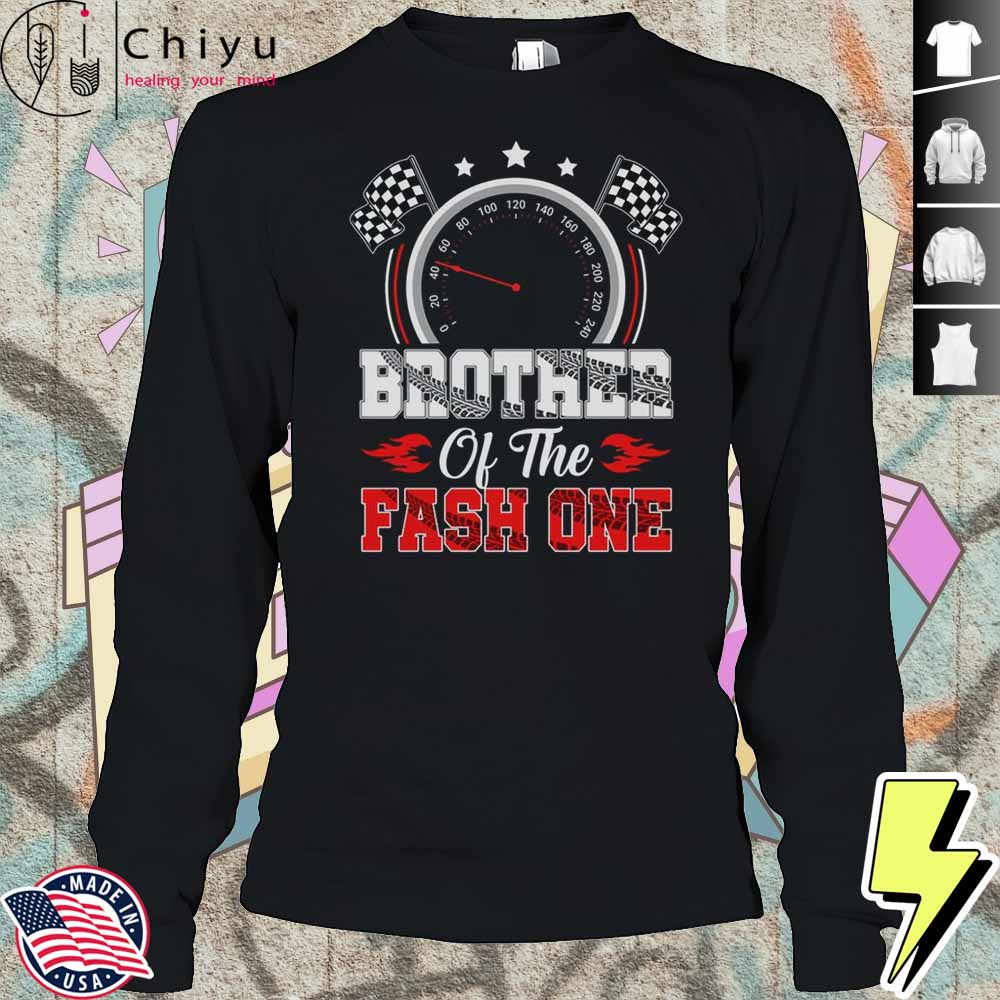Brother Of The Fast One 1st Birthday Racing Car Family Shirt