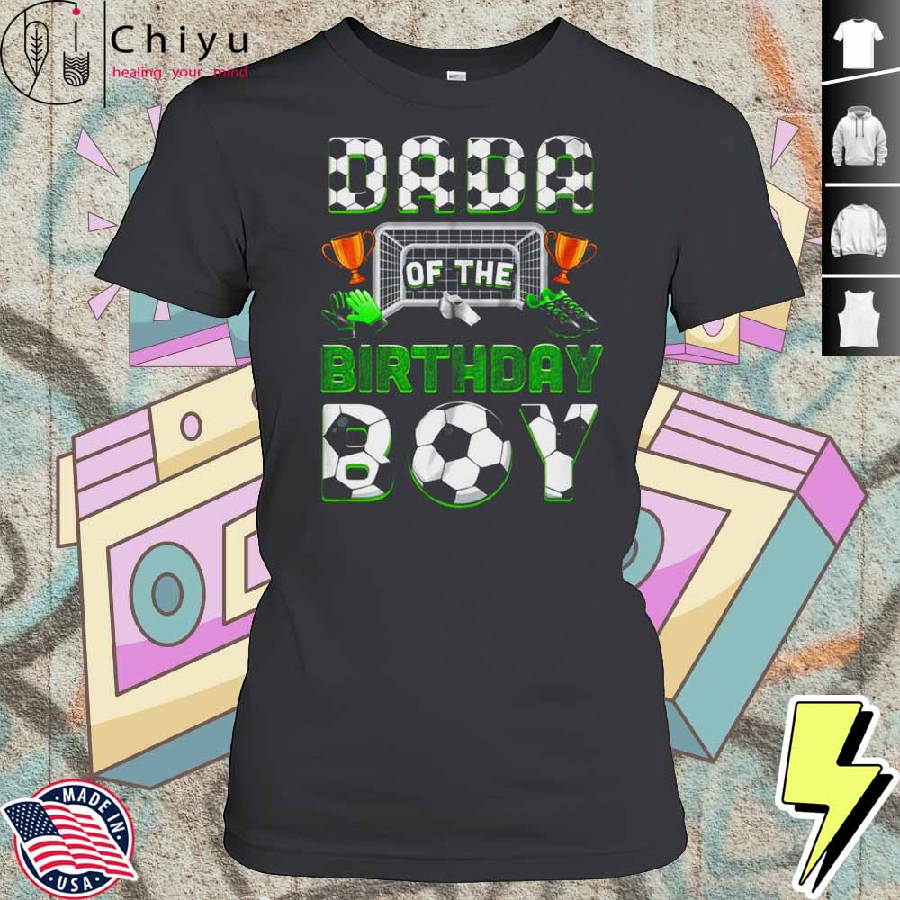 Dad Of The Birthday Boy Soccer Family Matching Party Shirt 4 Dad Of The Birthday Boy Soccer Family Matching Party Shirt