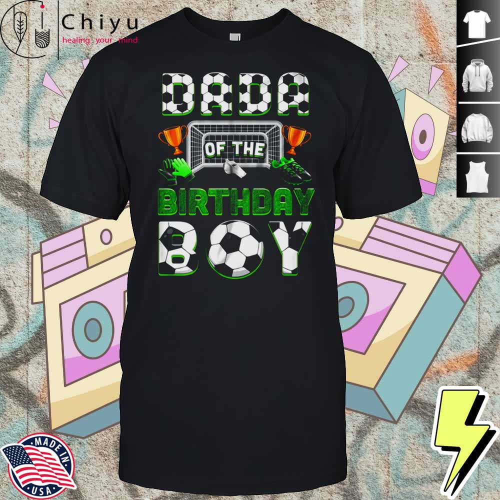 Dad Of The Birthday Boy Soccer Family Matching Party Hoodie Dad Of The Birthday Boy Soccer Family Matching Party Hoodie