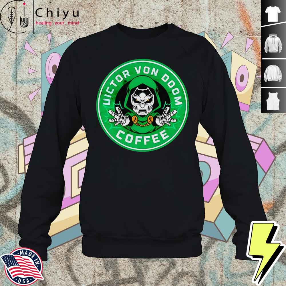 Doomed Victor Von Doom Coffee Shirt 3 Doomed Victor Von Doom Coffee Shirt