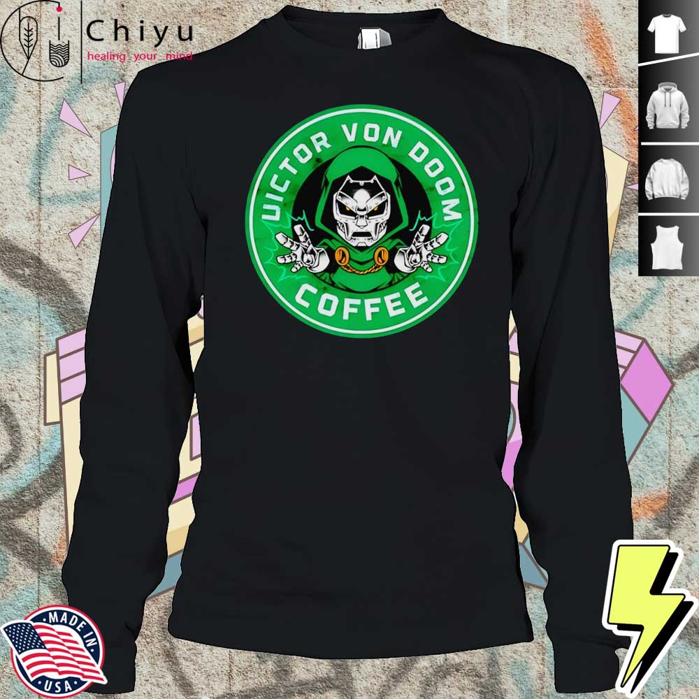 Doomed Victor Von Doom Coffee Shirt Doomed Victor Von Doom Coffee Shirt