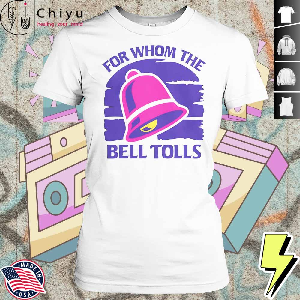 For Whom The Bell Tolls T-Shirt 4 For Whom The Bell Tolls T-Shirt