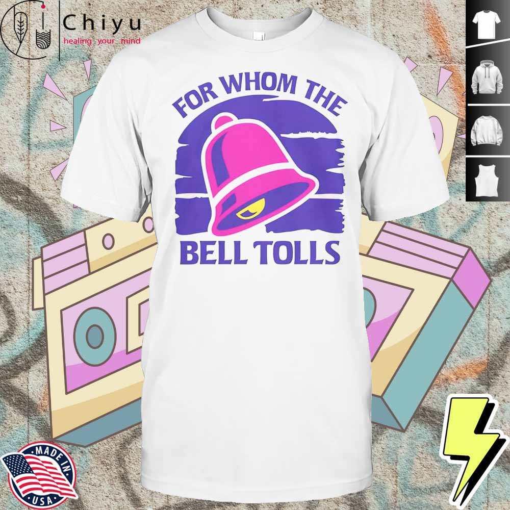 For Whom The Bell Tolls T-Shirt Hoodie For Whom The Bell Tolls T-Shirt Hoodie