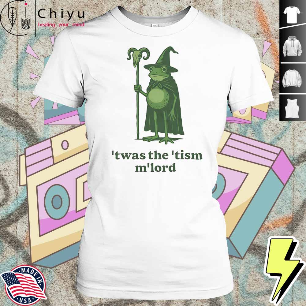 Frog Twas The Tism Mlord Shirt 4 Frog Twas The Tism Mlord Shirt