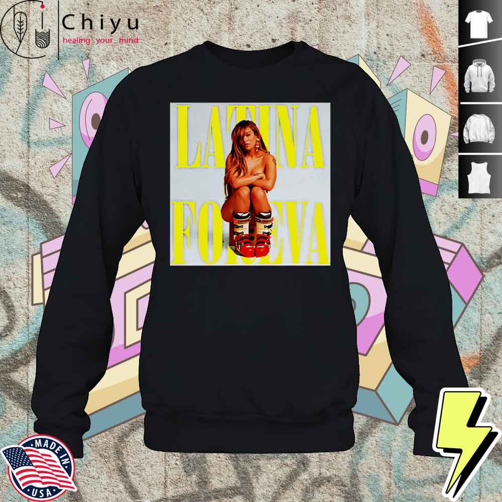 Latina Foreva Poster Shirt 3 Latina Foreva Poster Shirt