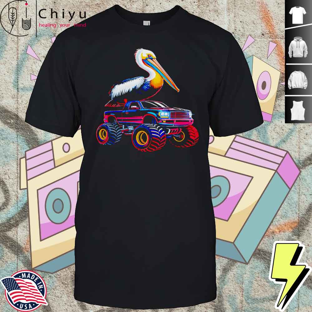 Pelican On Monster Truck Shirt Hoodie Pelican On Monster Truck Shirt Hoodie