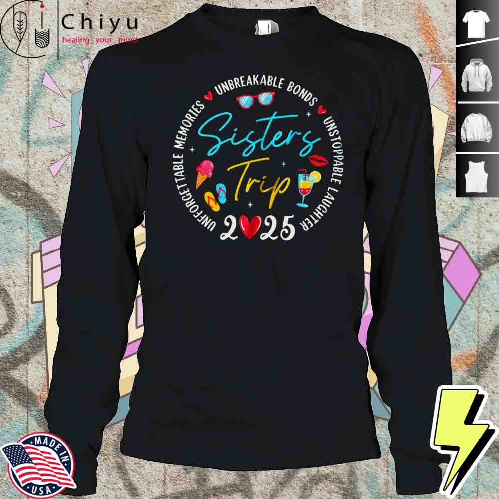 Sistes Trip 2025 Memories Girls Friends Trip Vacation Retro Shirt Sistes Trip 2025 Memories Girls Friends Trip Vacation Retro Shirt
