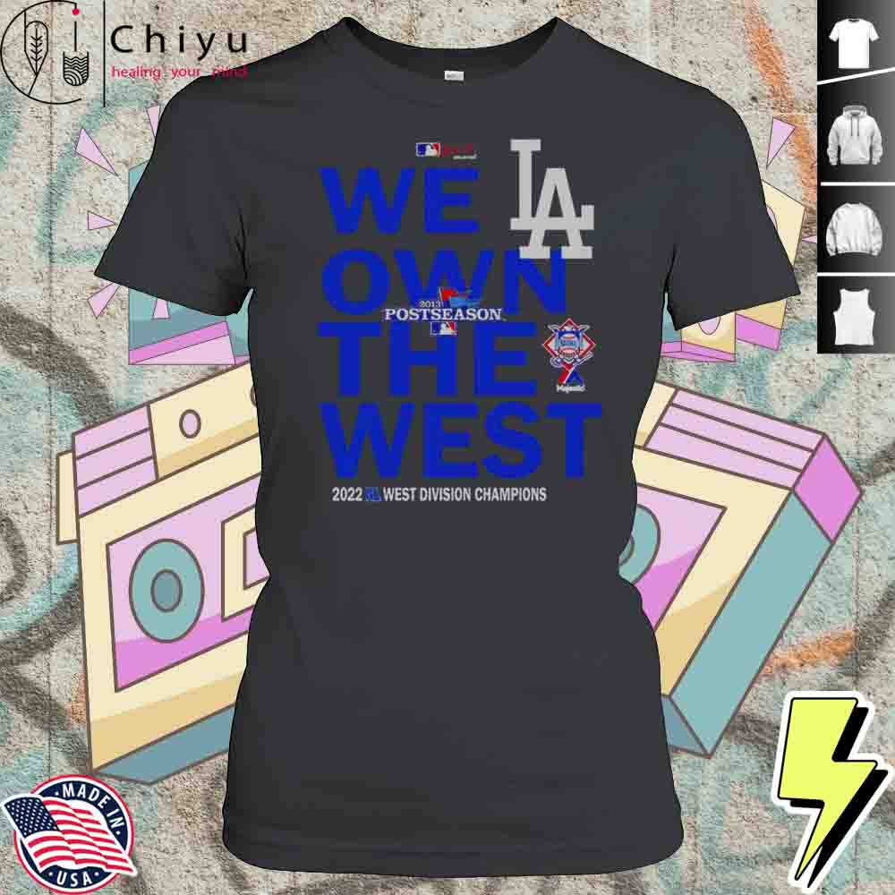 We Own The West Dodger Champions West Division T-Shirt 4 We Own The West Dodger Champions West Division T-Shirt