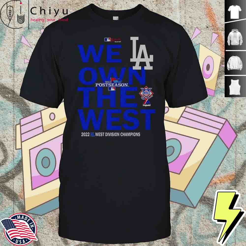We Own The West Dodger Champions West Division T-Shirt Hoodie We Own The West Dodger Champions West Division T-Shirt Hoodie
