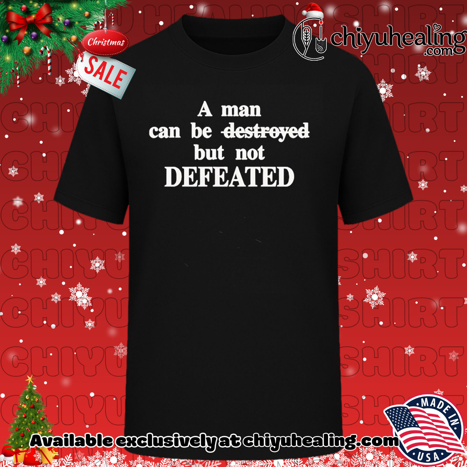 A man can destroyed but not defeated shirt, Hoodie, Sweatshirt, Poster Canvas, Mug, Ornaments