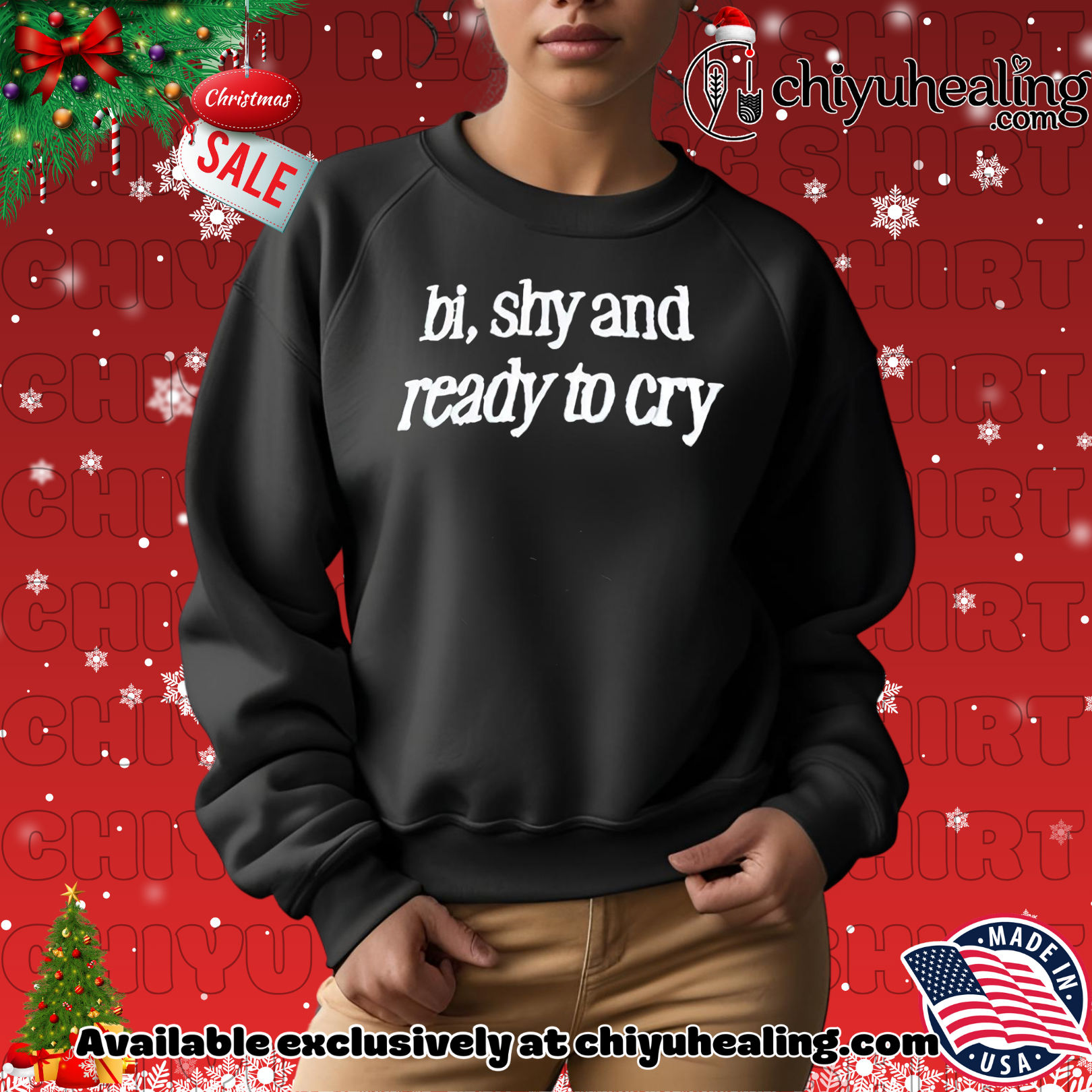Bi shy and ready to cry shirt, Hoodie, Sweatshirt, Poster Canvas, Mug, Ornaments Bi shy and ready to cry shirt, Hoodie, Sweatshirt, Poster Canvas, Mug, Ornaments