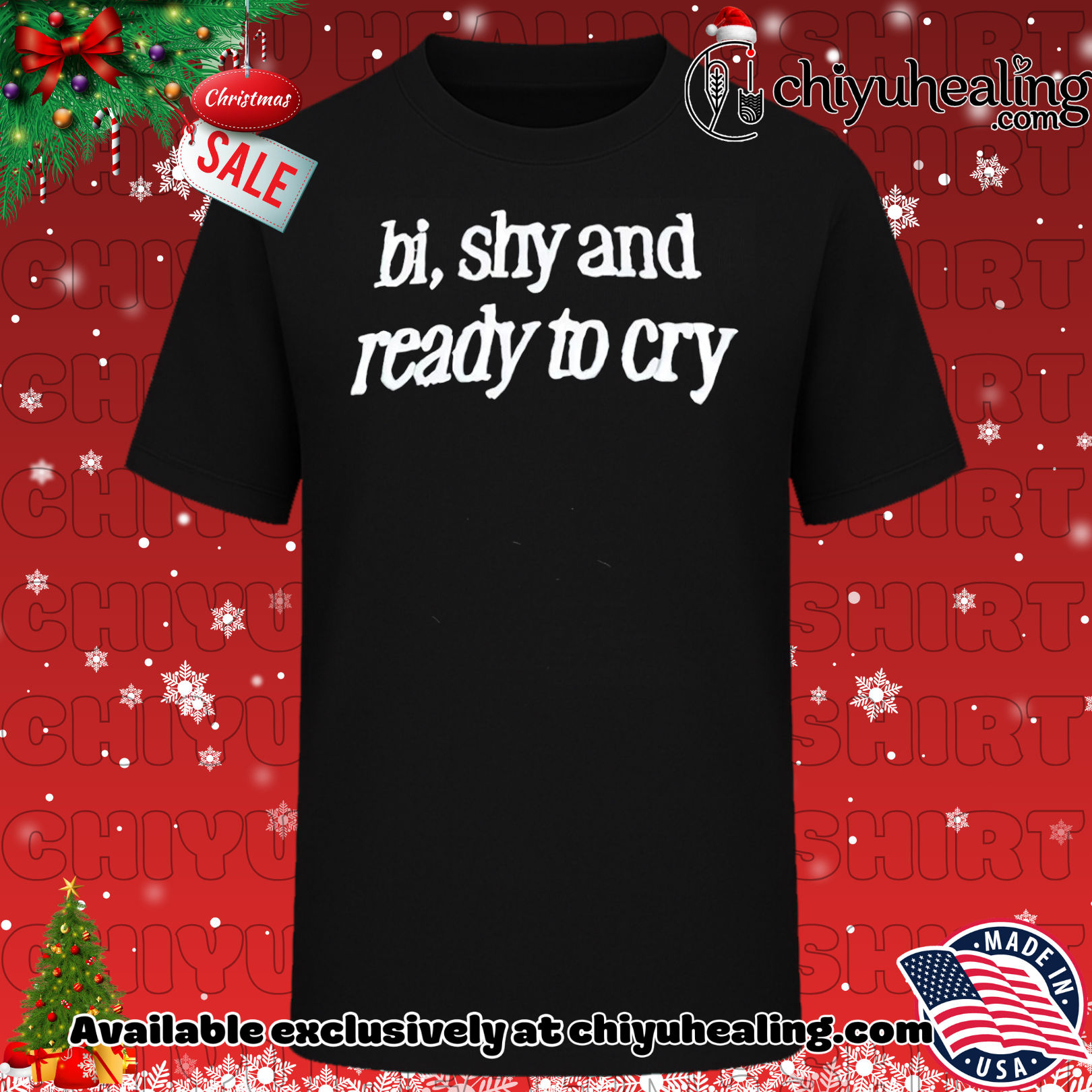 Bi shy and ready to cry shirt, Hoodie, Sweatshirt, Poster Canvas, Mug, Ornaments