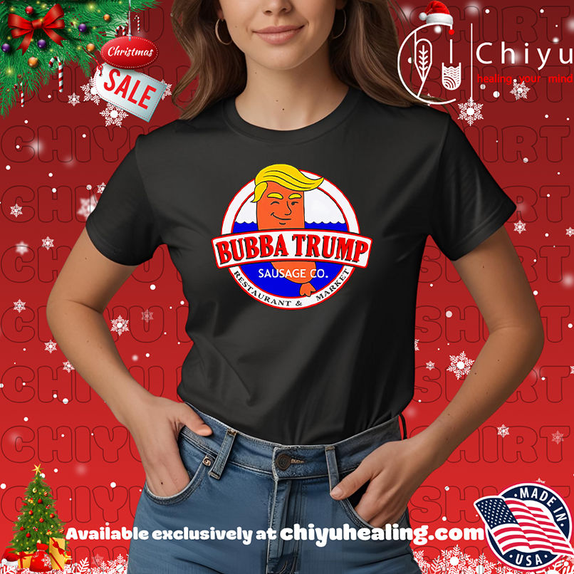 Bubba Trump Sausage Co Shirt, Hoodie, Sweatshirt, Poster Canvas, Mug, Ornaments 7 Bubba Trump Sausage Co Shirt, Hoodie, Sweatshirt, Poster Canvas, Mug, Ornaments