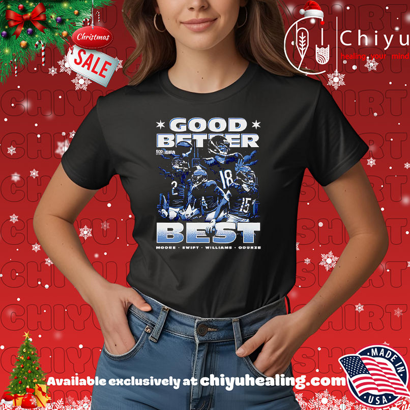 Caleb Williams Chicago Good Better Best Shirt, Hoodie, Sweatshirt, Poster Canvas, Mug, Ornaments 7 Caleb Williams Chicago Good Better Best Shirt, Hoodie, Sweatshirt, Poster Canvas, Mug, Ornaments