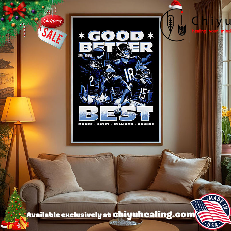 Caleb Williams Chicago Good Better Best Shirt, Hoodie, Sweatshirt, Poster Canvas, Mug, Ornaments Caleb Williams Chicago Good Better Best Shirt, Hoodie, Sweatshirt, Poster Canvas, Mug, Ornaments