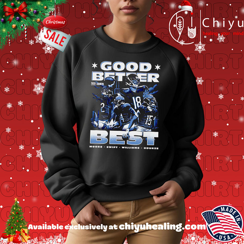 Caleb Williams Chicago Good Better Best Shirt, Hoodie, Sweatshirt, Poster Canvas, Mug, Ornaments Caleb Williams Chicago Good Better Best Shirt, Hoodie, Sweatshirt, Poster Canvas, Mug, Ornaments