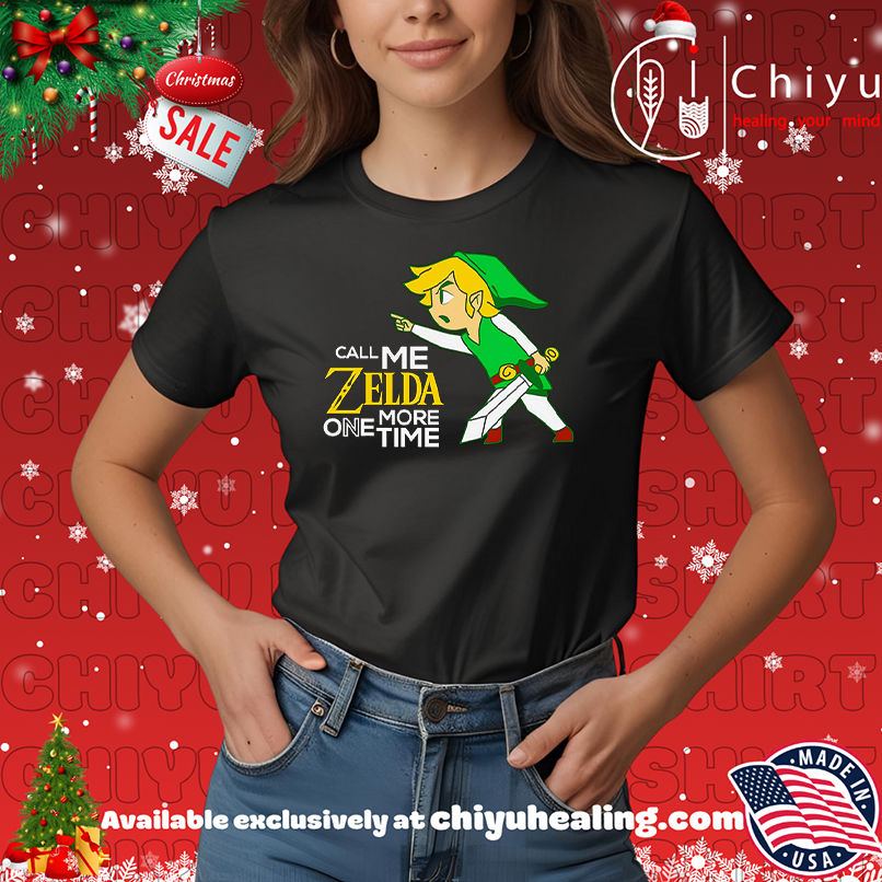 Call me Zelda one more time shirt, Hoodie, Sweatshirt, Poster Canvas, Mug, Ornaments 7 Call me Zelda one more time shirt, Hoodie, Sweatshirt, Poster Canvas, Mug, Ornaments