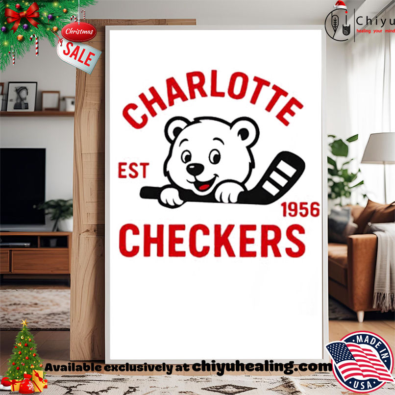 Charlotte Checkers bear cute logo est 1956 shirt, Hoodie, Sweatshirt, Poster Canvas, Mug, Ornaments Charlotte Checkers bear cute logo est 1956 shirt, Hoodie, Sweatshirt, Poster Canvas, Mug, Ornaments