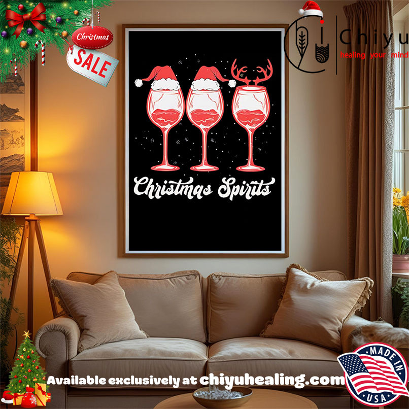 Christmas Spirits Glasses Of Wine Holiday shirt, Hoodie, Sweatshirt, Poster Canvas, Mug, Ornaments Christmas Spirits Glasses Of Wine Holiday shirt, Hoodie, Sweatshirt, Poster Canvas, Mug, Ornaments