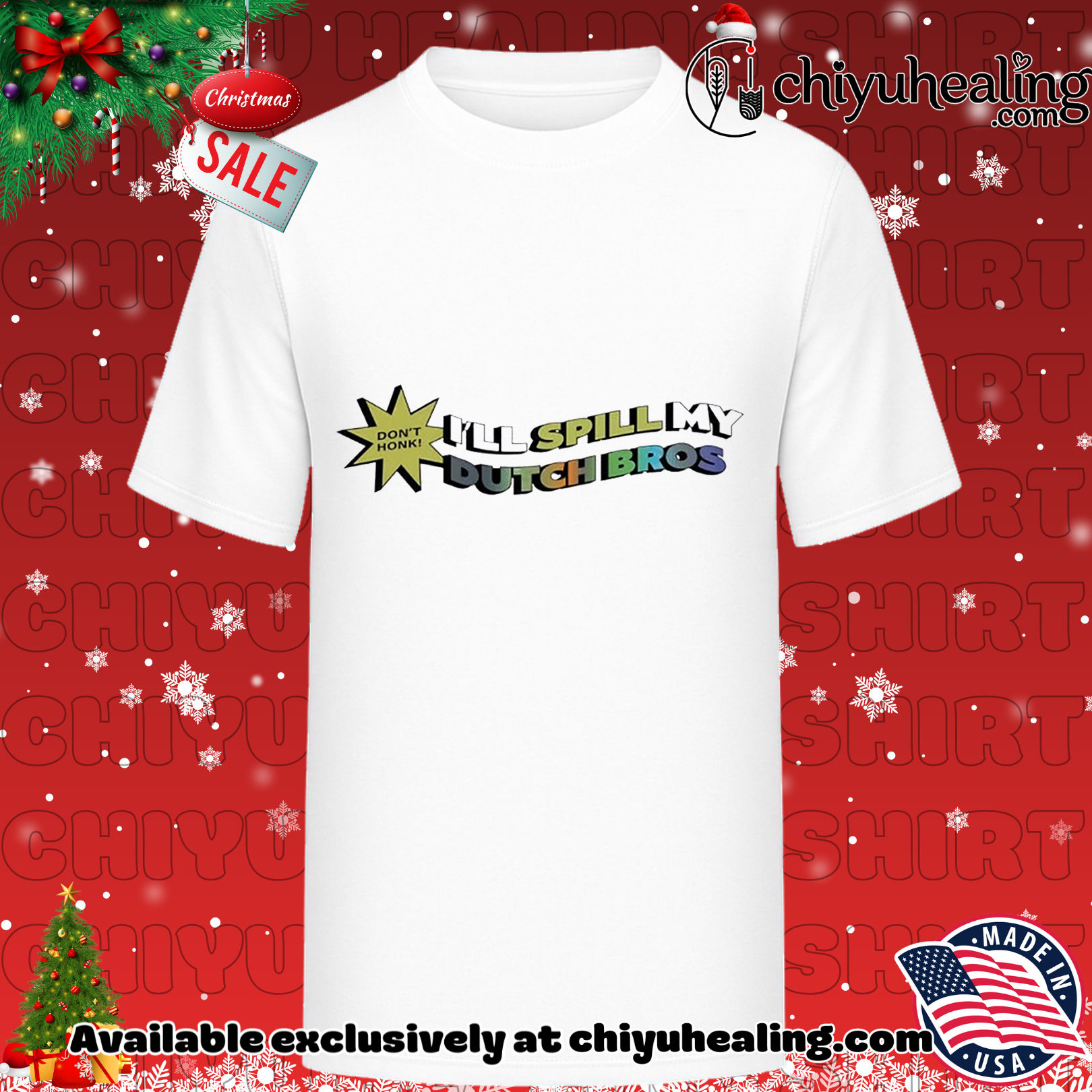 Don't honk I'll spill my dutch bros Christmas ornament, Hoodie, Sweatshirt, Poster Canvas, Mug, Ornaments