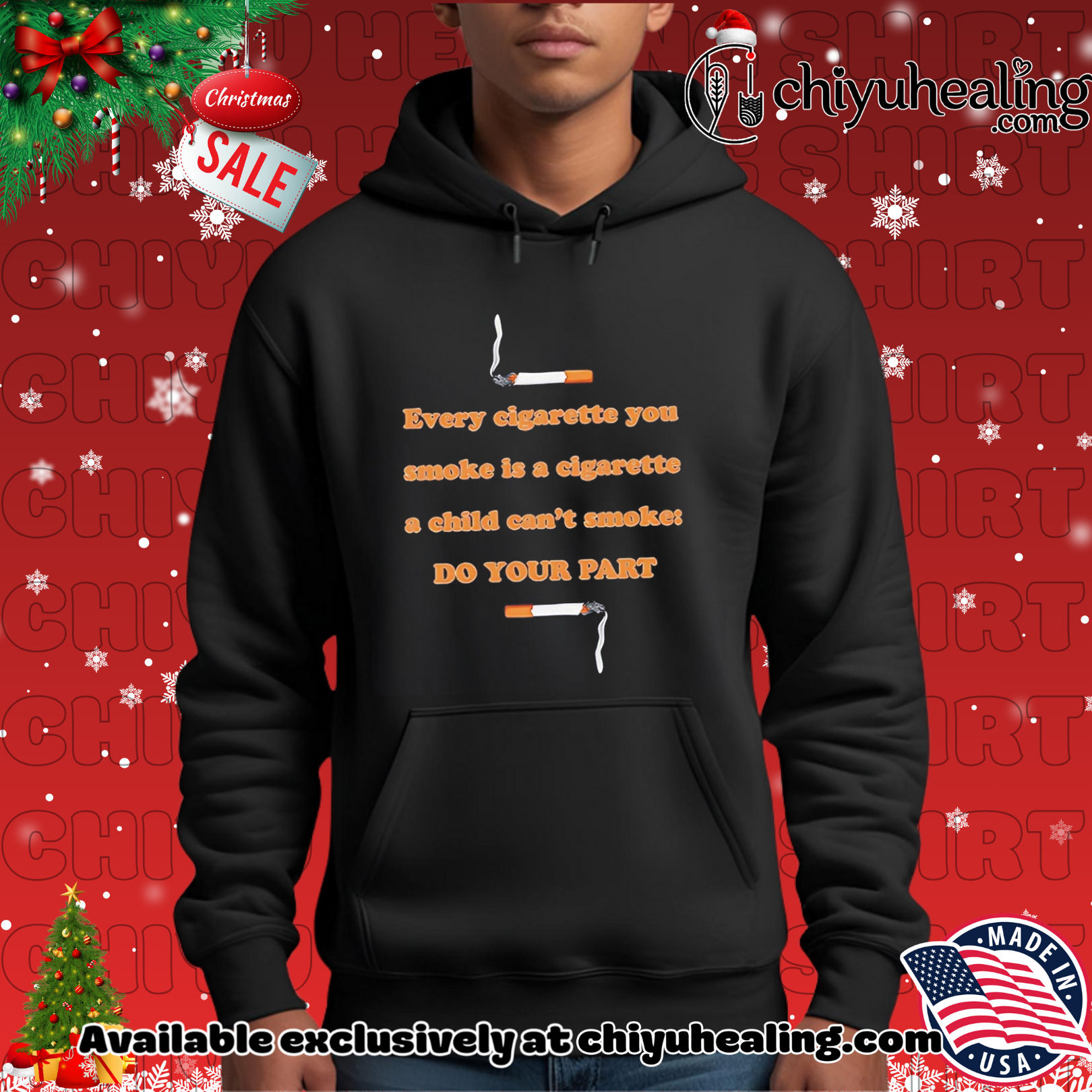 Every cigarette you smoke is a cigarette a child can't smoke do your part shirt, Hoodie, Sweatshirt, Poster Canvas, Mug, Ornaments