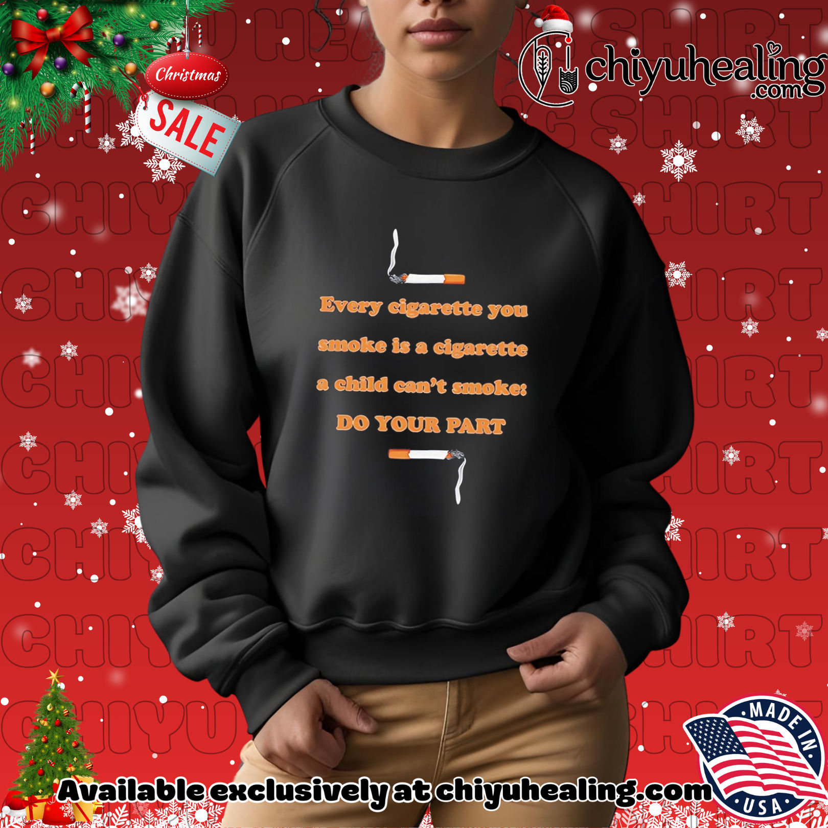 Every cigarette you smoke is a cigarette a child can't smoke do your part shirt, Hoodie, Sweatshirt, Poster Canvas, Mug, Ornaments 2 Every cigarette you smoke is a cigarette a child can't smoke do your part shirt, Hoodie, Sweatshirt, Poster Canvas, Mug, Ornaments