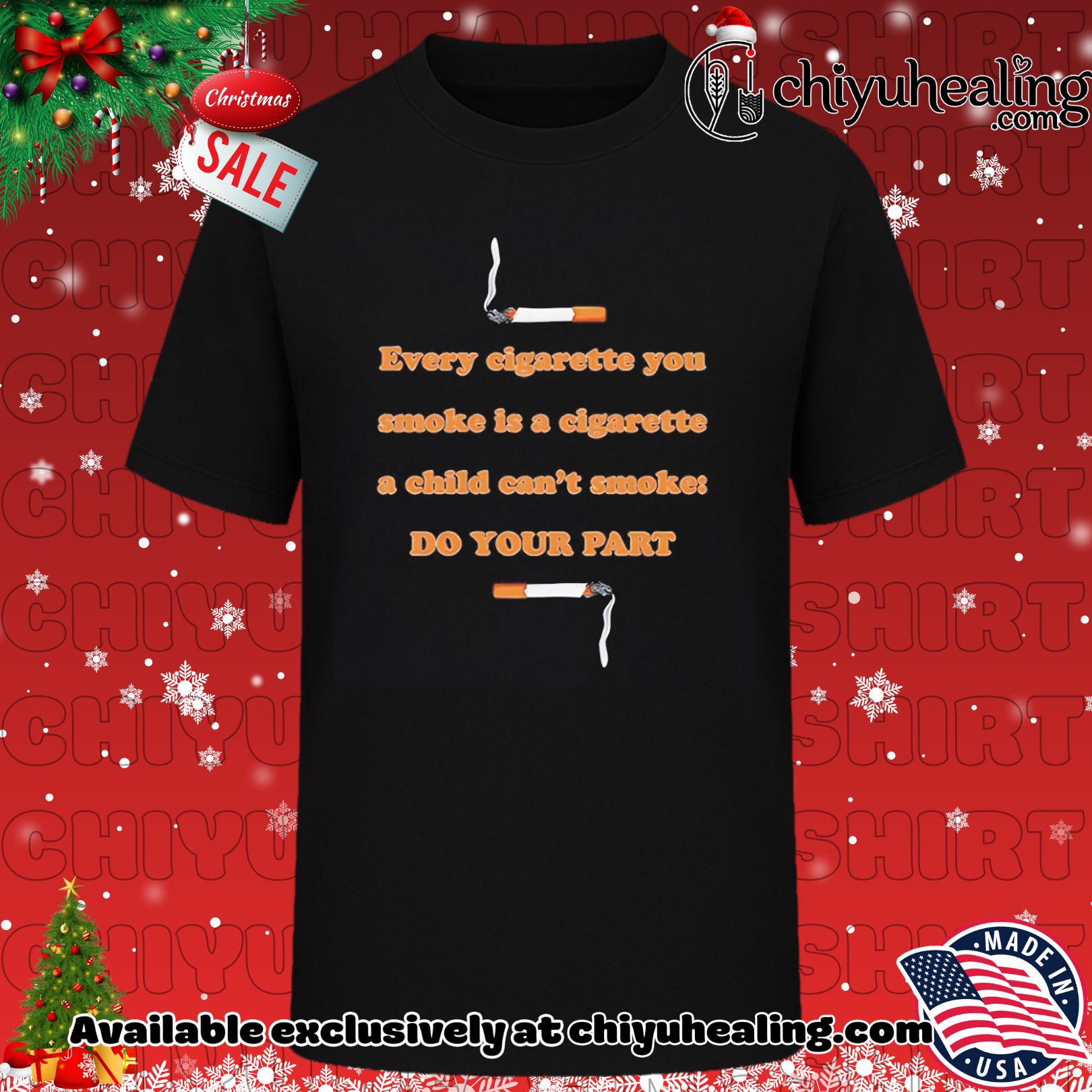 Every cigarette you smoke is a cigarette a child can't smoke do your part shirt, Hoodie, Sweatshirt, Poster Canvas, Mug, Ornaments 6 Every cigarette you smoke is a cigarette a child can't smoke do your part shirt, Hoodie, Sweatshirt, Poster Canvas, Mug, Ornaments