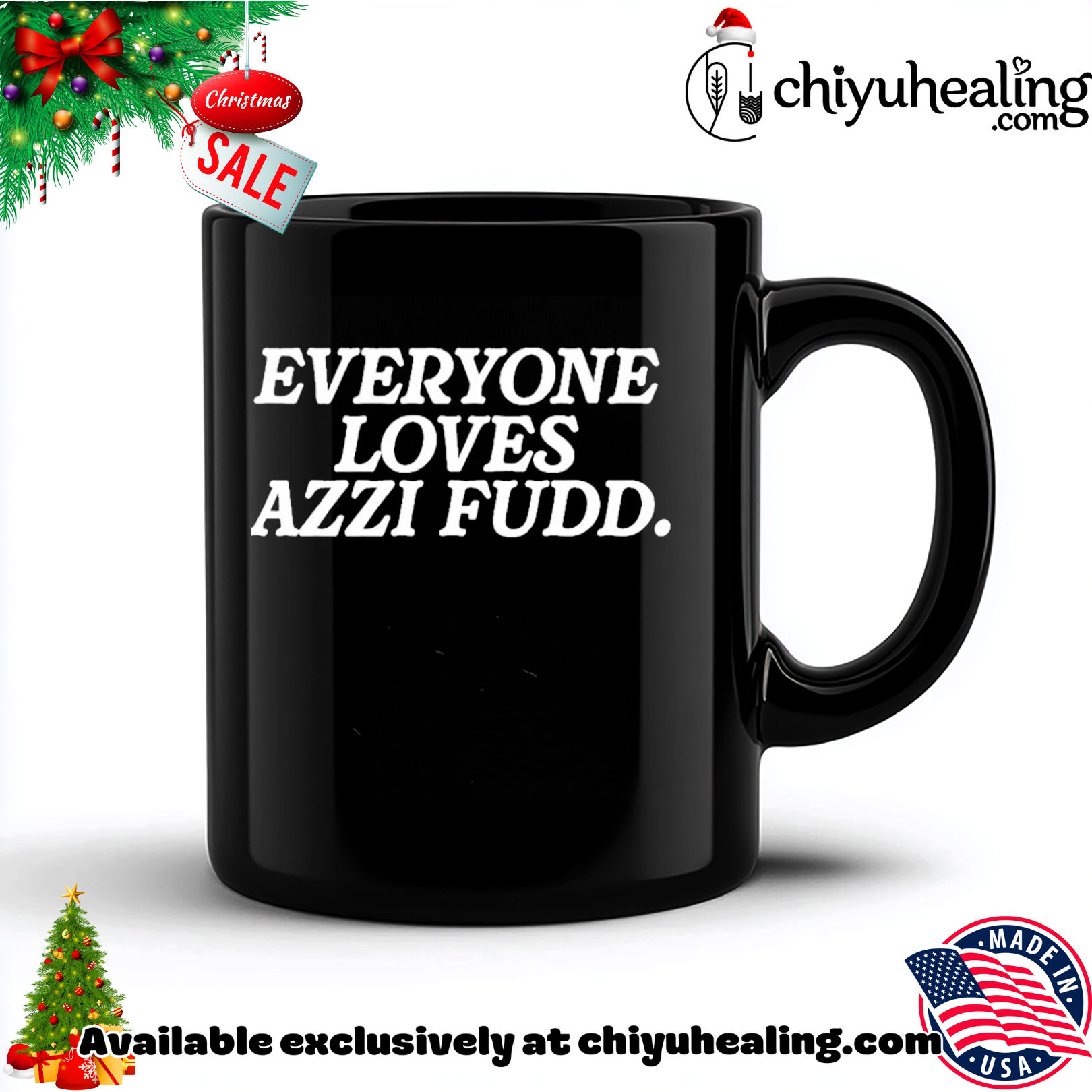 Everyone Loves Azzi Fudd shirt, Hoodie, Sweatshirt, Poster Canvas, Mug, Ornaments 6 Everyone Loves Azzi Fudd shirt, Hoodie, Sweatshirt, Poster Canvas, Mug, Ornaments
