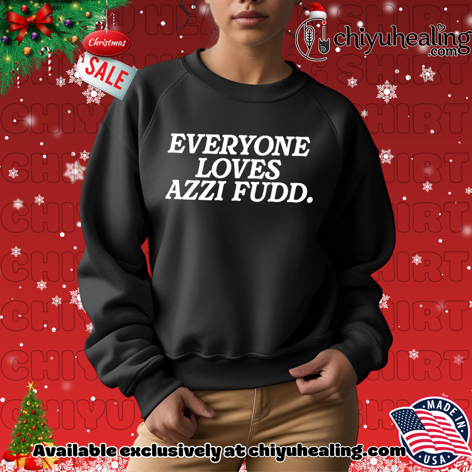 Everyone Loves Azzi Fudd shirt, Hoodie, Sweatshirt, Poster Canvas, Mug, Ornaments Everyone Loves Azzi Fudd shirt, Hoodie, Sweatshirt, Poster Canvas, Mug, Ornaments