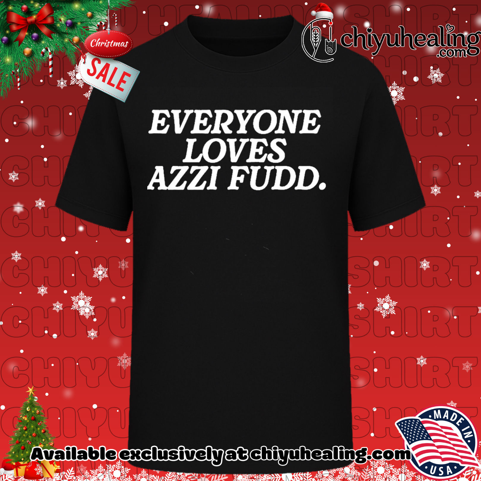 Everyone Loves Azzi Fudd shirt, Hoodie, Sweatshirt, Poster Canvas, Mug, Ornaments