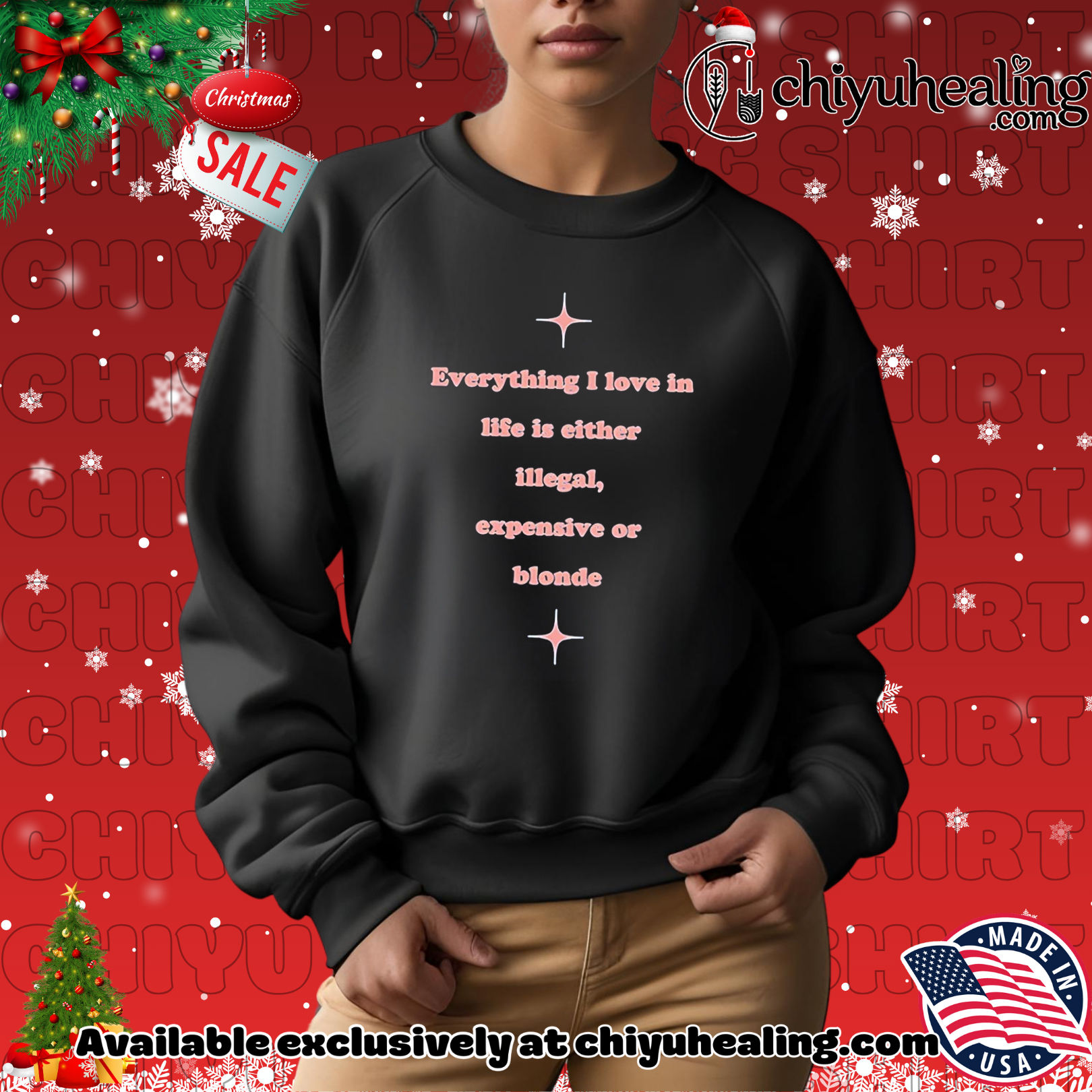 Everything I love in life is either illegal expensive or blonde shirt, Hoodie, Sweatshirt, Poster Canvas, Mug, Ornaments 2 Everything I love in life is either illegal expensive or blonde shirt, Hoodie, Sweatshirt, Poster Canvas, Mug, Ornaments