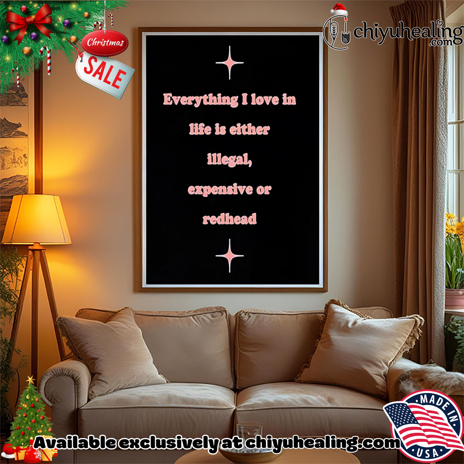 Everything I love in life is either illegal expensive or redhead shirt, Hoodie, Sweatshirt, Poster Canvas, Mug, Ornaments Everything I love in life is either illegal expensive or redhead shirt, Hoodie, Sweatshirt, Poster Canvas, Mug, Ornaments