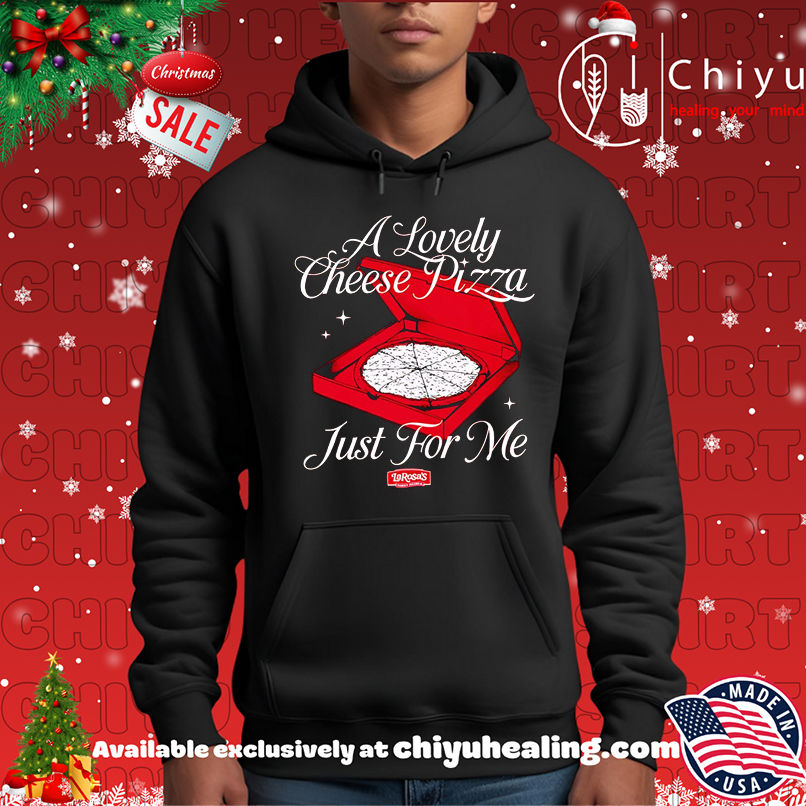 Funny LaRosa's A Lovely Cheese Pizza Just For Me shirt, Hoodie, Sweatshirt, Poster Canvas, Mug, Ornaments 2 Funny LaRosa's A Lovely Cheese Pizza Just For Me shirt, Hoodie, Sweatshirt, Poster Canvas, Mug, Ornaments