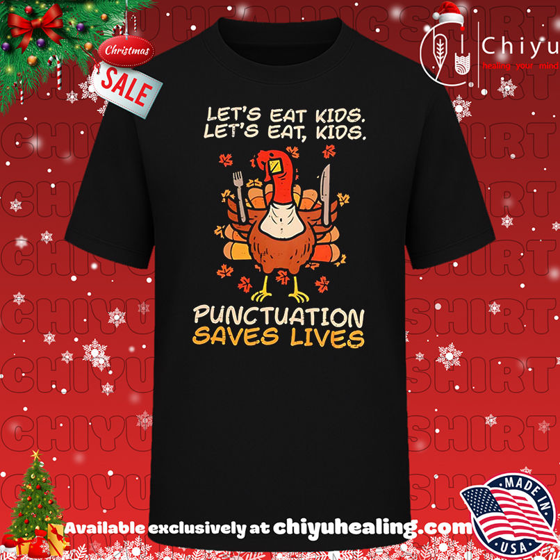 Funny Let&#039;s Eat Kios Let&#039;s Eat Kids Punctuation Saves Lives shirt, Hoodie, Sweatshirt, Poster Canvas, Mug, Ornaments