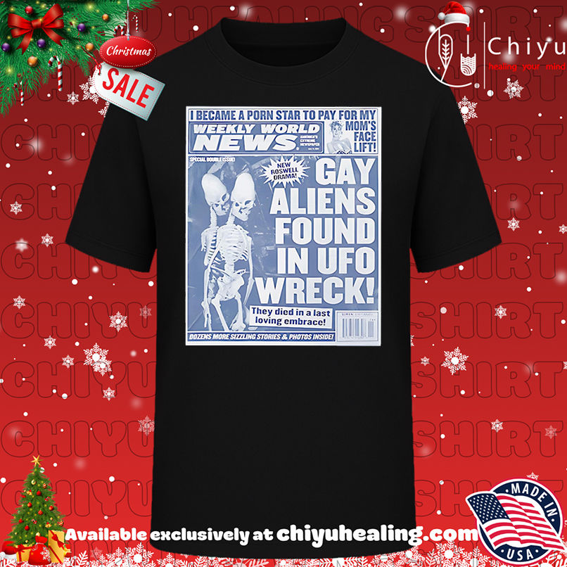 Gay Aliens Found In UFO Wreck Shirt, Hoodie, Sweatshirt, Poster Canvas, Mug, Ornaments