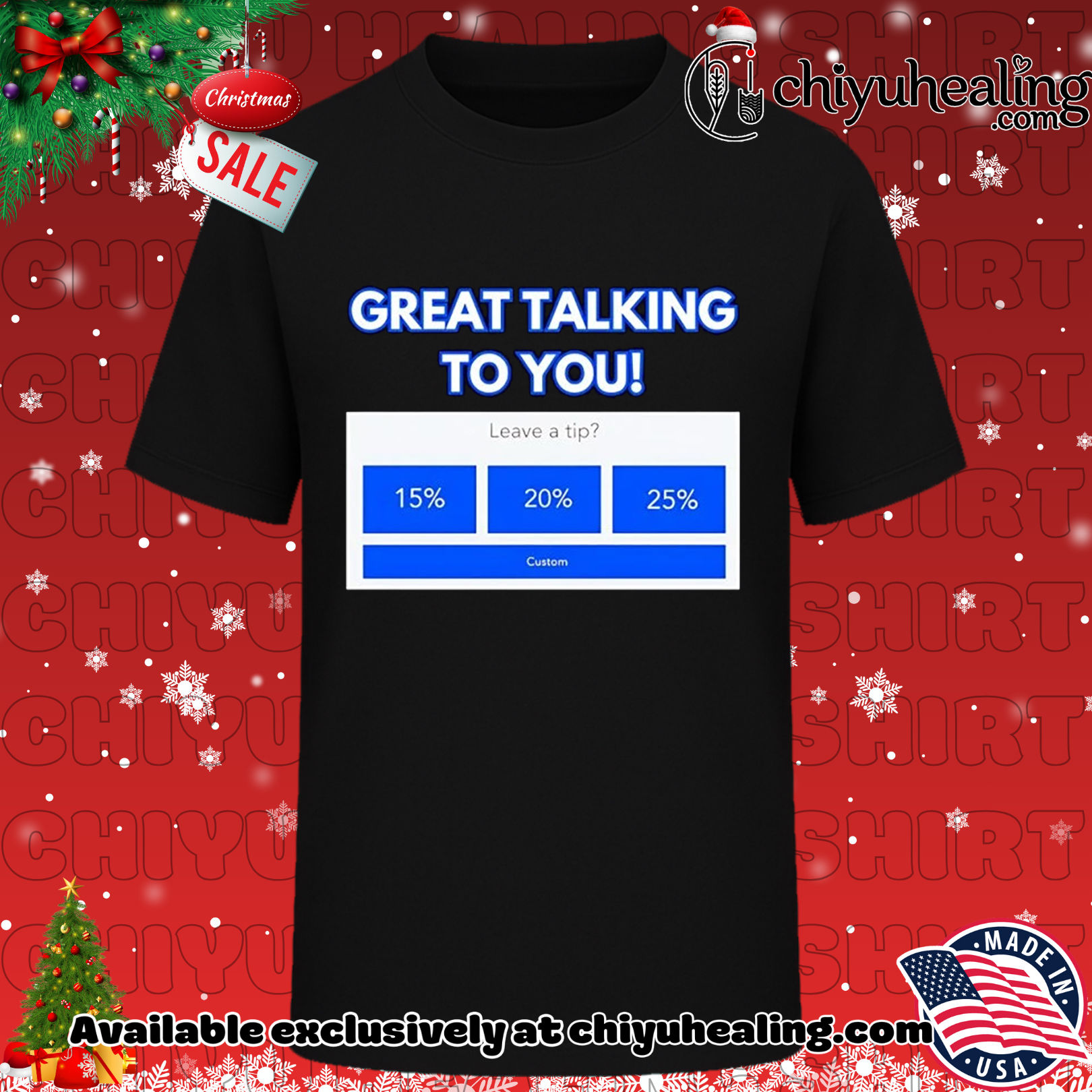 Great talking to you leave a tip Christmas ornament, Hoodie, Sweatshirt, Poster Canvas, Mug, Ornaments 6 Great talking to you leave a tip Christmas ornament, Hoodie, Sweatshirt, Poster Canvas, Mug, Ornaments