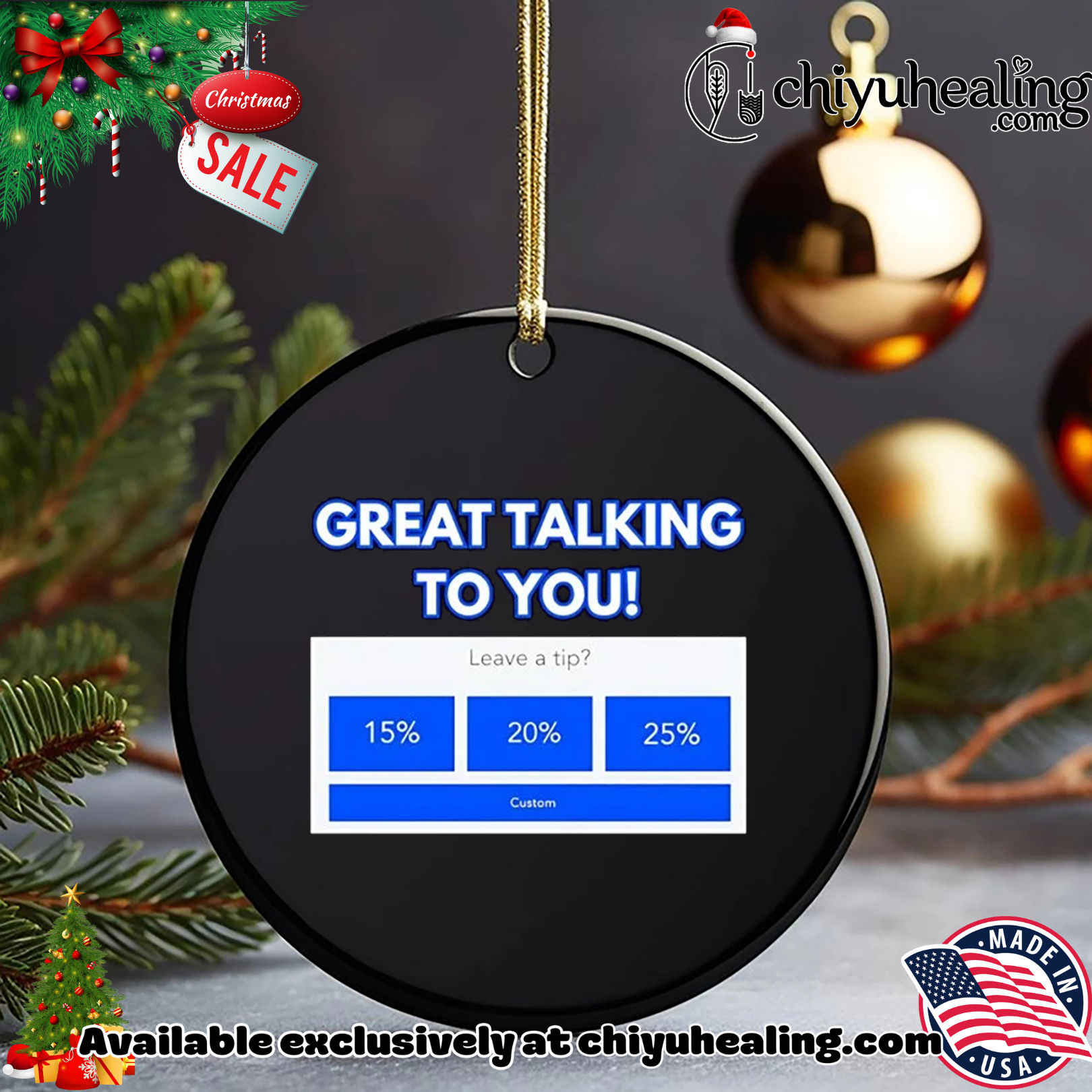 Great talking to you leave a tip Christmas ornament, Hoodie, Sweatshirt, Poster Canvas, Mug, Ornaments Great talking to you leave a tip Christmas ornament, Hoodie, Sweatshirt, Poster Canvas, Mug, Ornaments