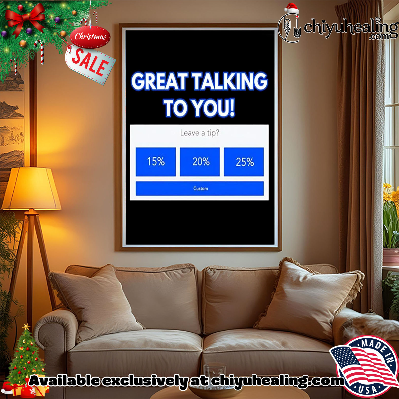 Great talking to you leave a tip Christmas ornament, Hoodie, Sweatshirt, Poster Canvas, Mug, Ornaments Great talking to you leave a tip Christmas ornament, Hoodie, Sweatshirt, Poster Canvas, Mug, Ornaments