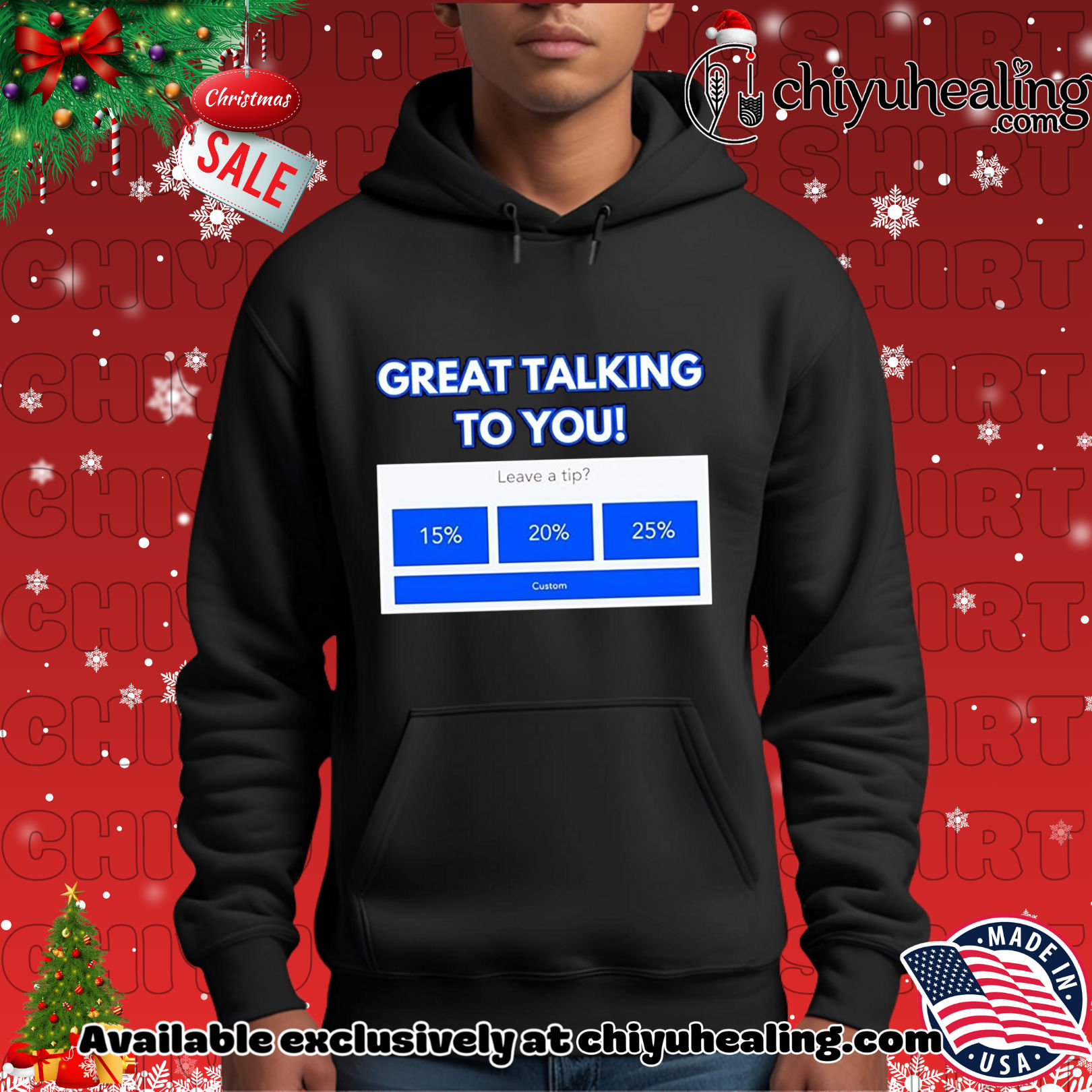 Great talking to you leave a tip Christmas ornament, Hoodie, Sweatshirt, Poster Canvas, Mug, Ornaments