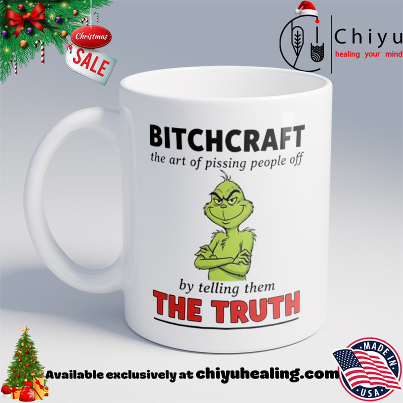 Grinch Christmas Bitchcraft the art of pissing people off shirt, Hoodie, Sweatshirt, Poster Canvas, Mug, Ornaments 6 Grinch Christmas Bitchcraft the art of pissing people off shirt, Hoodie, Sweatshirt, Poster Canvas, Mug, Ornaments