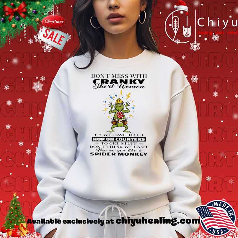 Grinch Christmas Don't mess with cranky short women shirt, Hoodie, Sweatshirt, Poster Canvas, Mug, Ornaments 14 Grinch Christmas Dont mess with cranky short women shirt Hoodie Sweatshirt