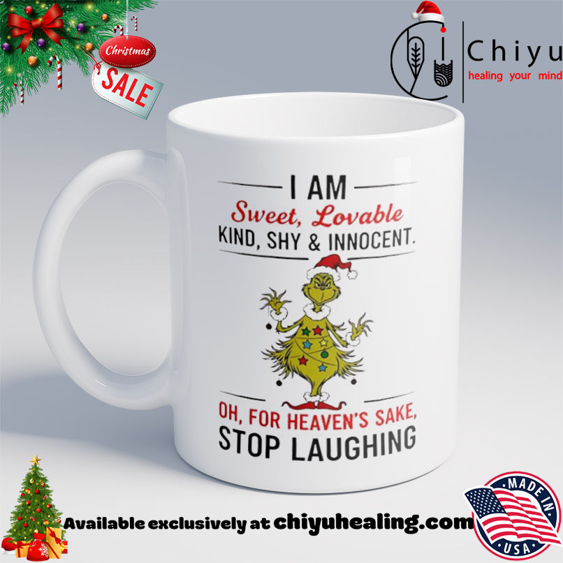 Grinch Christmas I am sweet lovable kind shy and innocent shirt, Hoodie, Sweatshirt, Poster Canvas, Mug, Ornaments 6 Grinch Christmas I am sweet lovable kind shy and innocent shirt, Hoodie, Sweatshirt, Poster Canvas, Mug, Ornaments