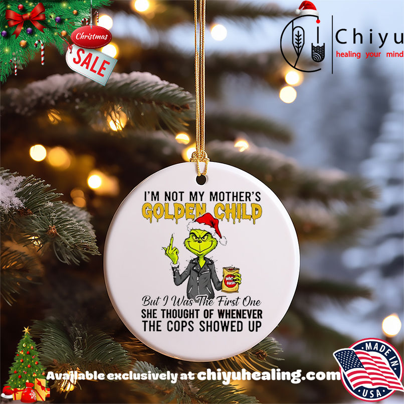 Grinch Christmas I'm not my mother's golden child shirt, Hoodie, Sweatshirt, Poster Canvas, Mug, Ornaments 5 Grinch Christmas I'm not my mother's golden child shirt, Hoodie, Sweatshirt, Poster Canvas, Mug, Ornaments